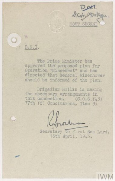 Un message approuvant l'opération Mincemeat. Le lendemain, le plan est enclenché par les services secrets britanniques (source : Imperial War Museums © IWM Documents.26145/B).