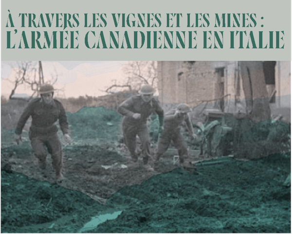 À travers les lignes et les vignes : l’Armée canadienne en Italie